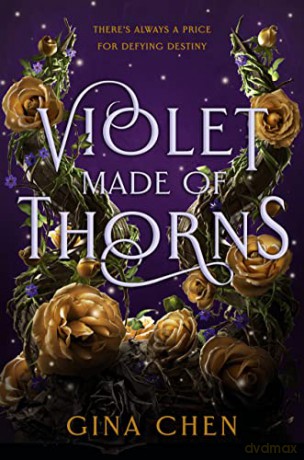 Violet Made of Thorns - Chen Gina [KSIĄŻKA]