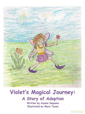 Violets Magical Journey: A Story of Adoption - Aiyana Sequana [KSIĄŻKA]