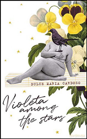 Violeta among the Stars - Dulce Maria Cardoso [KSIĄŻKA]