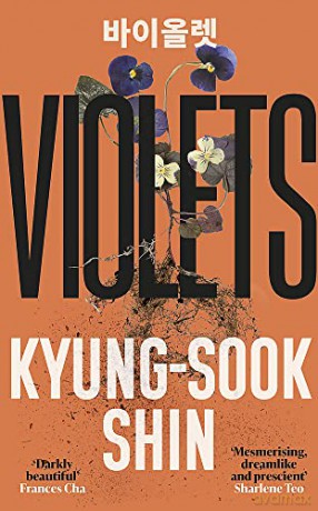 Violets: From the bestselling author of Please Look After Mother - Kyung-Sook Shin [KSIĄŻKA]