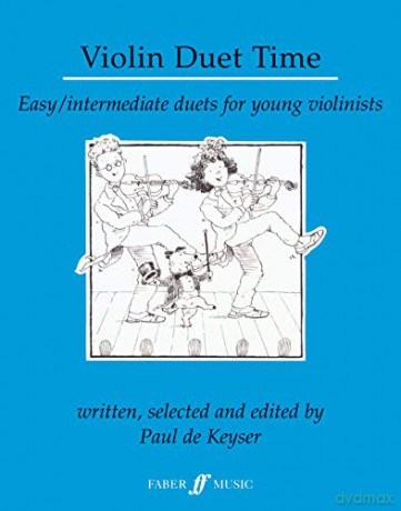 Violin Duet Time: Easy/intermediate duets for young violinists (Faber Edition) - Paul De Keyser [KSIĄŻKA]