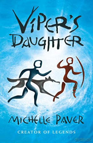 Viper's Daughter (Wolf Brother): 7 - Michelle Paver [KSIĄŻKA]