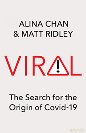 Viral: The Search for the Origin of Covid-19 - Alina Chan [KSIĄŻKA]