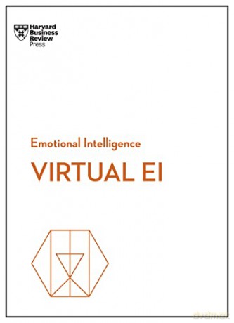 Virtual EI (HBR Emotional Intelligence Series) - Harvard Business Review [KSIĄŻKA]