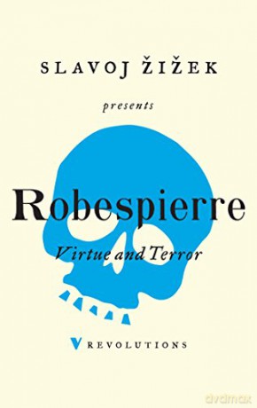 Virtue and Terror (Revolutions) - Maximilien Robespierre [KSIĄŻKA]