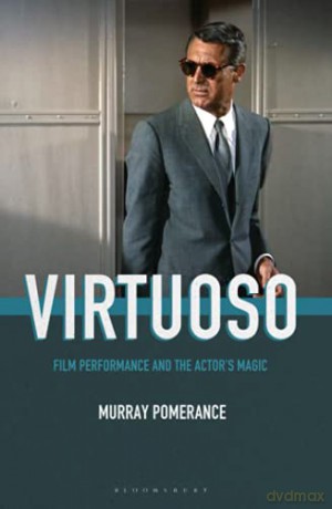 Virtuoso: Film Performance and the Actor's Magic - Murray Pomerance [KSIĄŻKA]