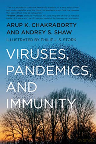 Viruses, Pandemics, and Immunity - Arup Chakraborty [KSIĄŻKA]