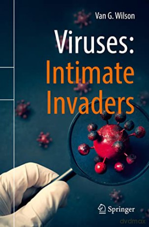 Viruses: Intimate Invaders - Van G. Wilson [KSIĄŻKA]