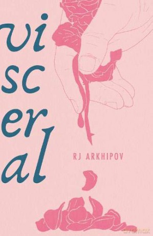 Visceral: The Poetry of Blood - RJ Arkhipov [KSIĄŻKA]