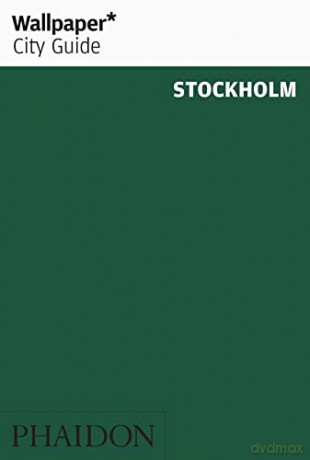 Wallpaper* City Guide Stockholm - Wallpaper* [KSIĄŻKA]