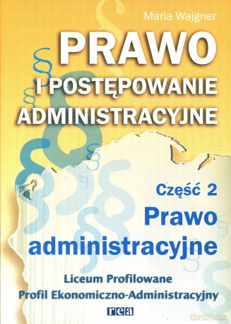 Prawo I Postępowanie Administracyjne Cz.2 [KSIĄŻKA]