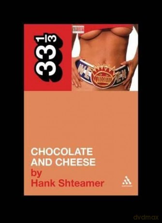 Ween's Chocolate and Cheese: 79 (33 1/3) - Hank Shteamer [KSIĄŻKA]