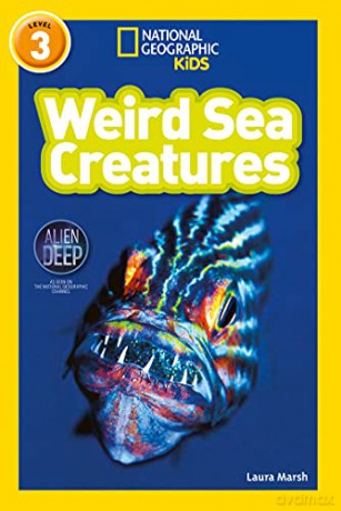 Weird Sea Creatures: Level 3 (National Geographic Readers) - Laura Marsh [KSIĄŻKA]