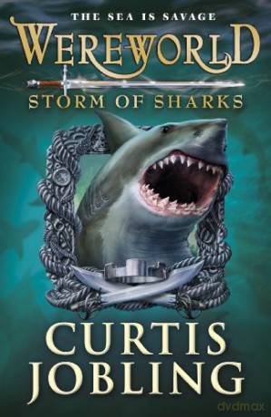 Wereworld: Storm of Sharks (Book 5) (Wereworld, 5) - Curtis Jobling [KSIĄŻKA]