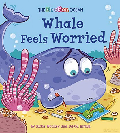 Whale Feels Worried (The Emotion Ocean) - Katie Woolley [KSIĄŻKA]