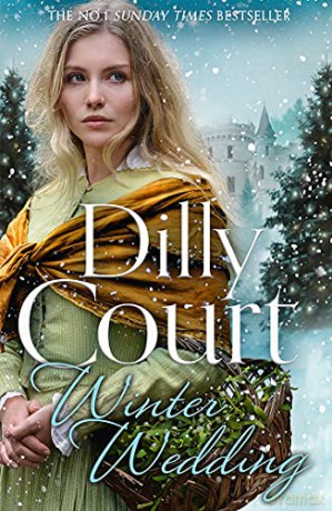 Winter Wedding: The perfect new Christmas historical fiction novel for 2021 from the No.1 Sunday Times bestseller: Book 2 (The Rockwood Chronicles) - Dilly Court [KSIĄŻKA]