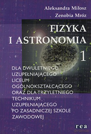 Fizyka I Astronomia 1 Lu I Tu [KSIĄŻKA]