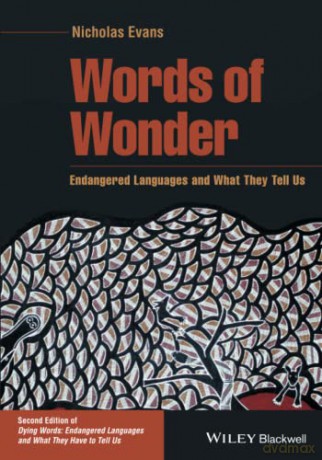 Words of Wonder: Endangered Languages and What They Tell Us (The Language Library) - Nicholas Evans [KSIĄŻKA]