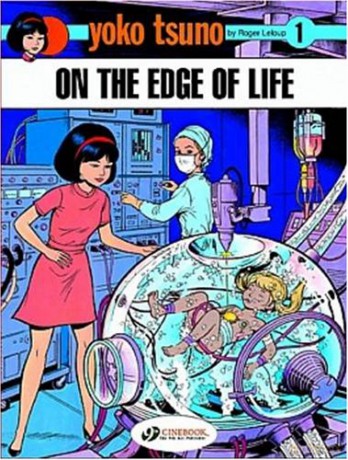 Yoko Tsuno Vol.1: On the Edge of Life: 01 - Roger Leloup [KSIĄŻKA]