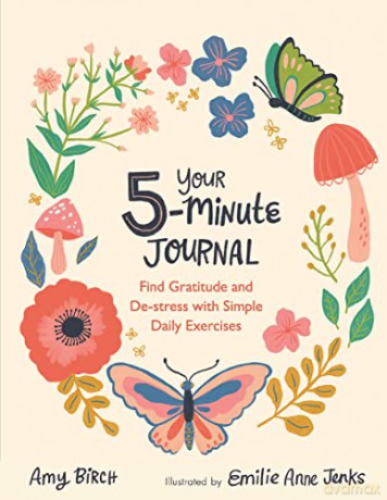 Your 5-Minute Journal: Find Gratitude and De-Stress with Simple Daily Exercises - Amy Birch [KSIĄŻKA]