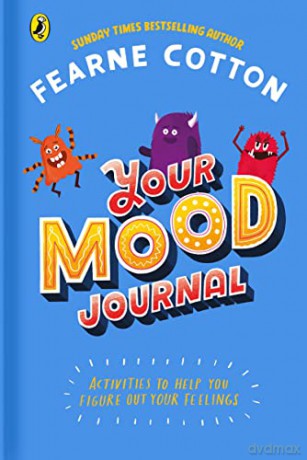 Your Mood Journal: feelings journal for kids by Sunday Times bestselling author Fearne Cotton - Fearne Cotton [KSIĄŻKA]