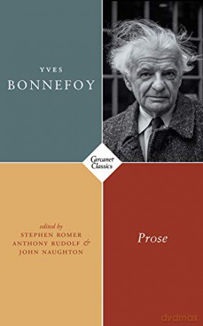 Yves Bonnefoy: Prose - Yves Bonnefoy [KSIĄŻKA]