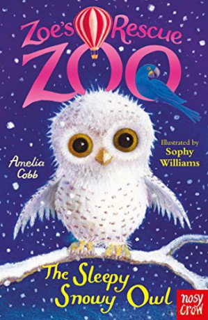 Zoe's Rescue Zoo: The Sleepy Snowy Owl - Amelia Cobb [KSIĄŻKA]