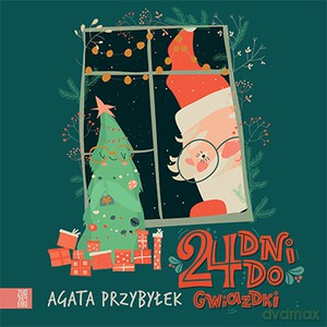 24 dni do Gwiazdki - Agata Przybyłek [KSIĄŻKA]