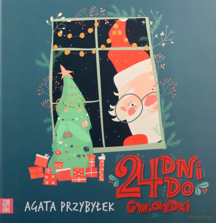 24 dni do Gwiazdki - Agata Przybyłek [KSIĄŻKA]