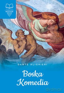 Boska komedia. Bez opracowania - Dante Alighieri [KSIĄŻKA]