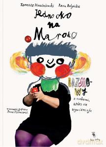 Jedno oko na Maroko - Tomasz Kwaśniewski [KSIĄŻKA]