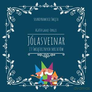 Jólasveinar. 13 świątecznych skrzatów - Agata Gałaj-Jorgji [KSIĄŻKA]