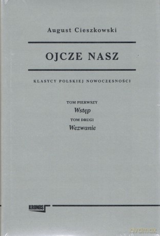 Ojcze nasz - Klasycy Polskiej Nowoczesności - August Cieszkowski [KSIĄŻKA]