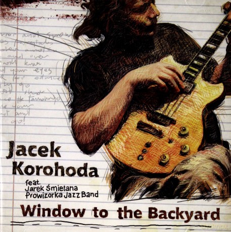 Jacek Korohoda: Window To The Backyard [CD]