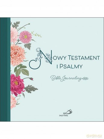 Nowy Testament i Psalmy. Bible Journaling [KSIĄŻKA]