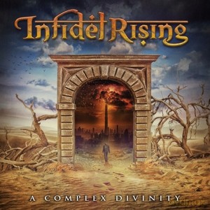 Infidel Rising: A Complex Divinity [CD]