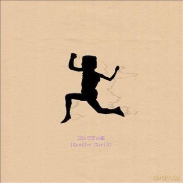 Quelle Chris: DEATHFAME [CD]