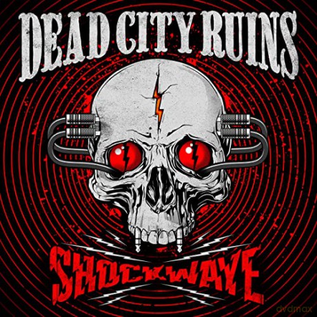Dead City Ruins: Shockwave (digipack) [CD]