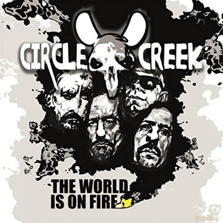 Circle Creek: The World Is On Fire (digipack) [CD]
