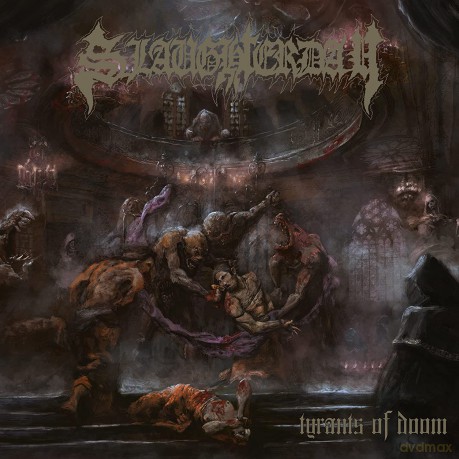 Slaughterday: Tyrants Of Doom [CD]