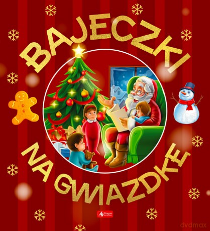 Bajeczki na gwiazdkę [KSIĄŻKA]