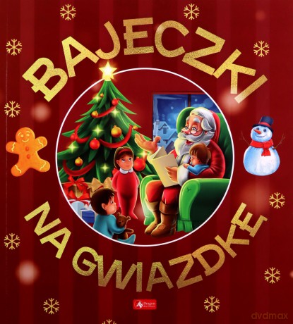 Bajeczki na gwiazdkę [KSIĄŻKA]