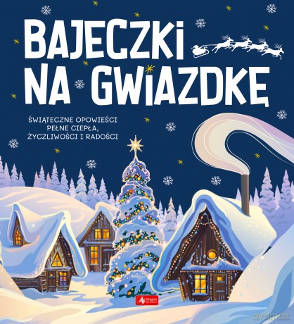 Bajeczki na gwiazdkę [KSIĄŻKA]