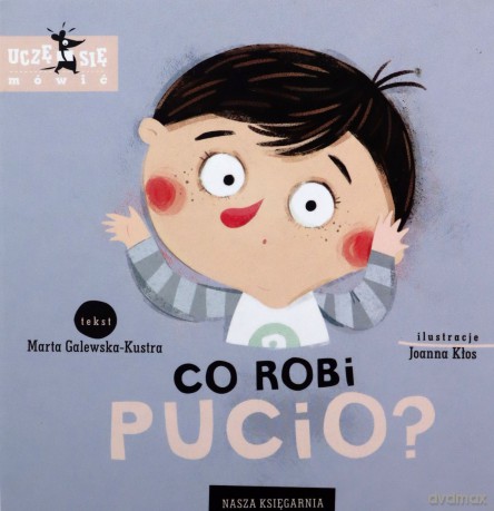 Co robi Pucio? - Marta Galewska-Kustra [KSIĄŻKA]