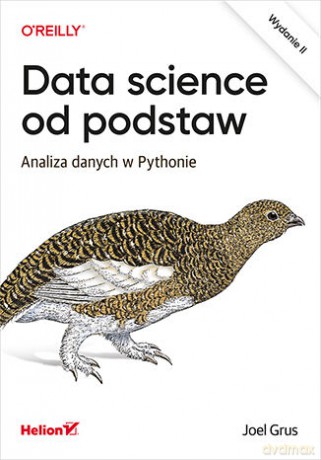 Data science od podstaw. Analiza danych w Pythonie wyd. 2 - Joel Grus [KSIĄŻKA]