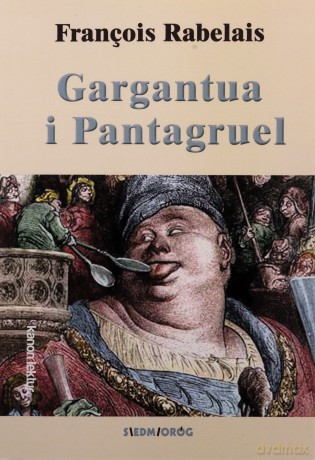 Gargantua i Pantagruel - Francois Rabelais [KSIĄŻKA]