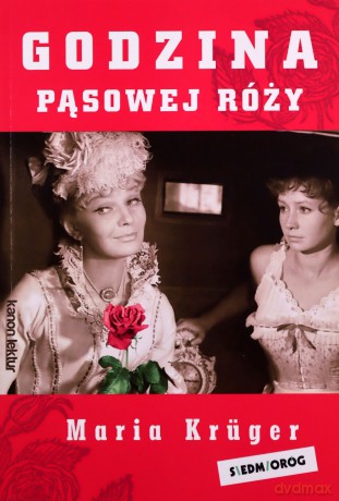 Godzina pąsowej róży - Maria Krüger [KSIĄŻKA]