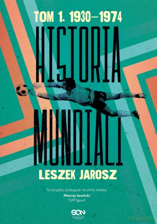 Historia mundiali (Tom 1) 1930-1974 - Leszek Jarosz [KSIĄŻKA]