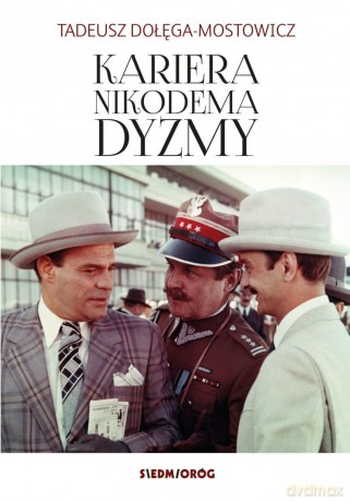 Kariera Nikodema Dyzmy - Tadeusz Dołęga-Mostowicz [KSIĄŻKA]
