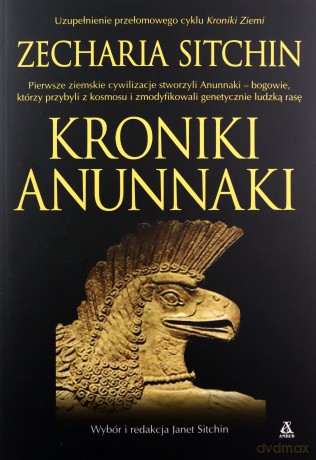 Kroniki Anunnaki - Zecharia Sitchin [KSIĄŻKA]